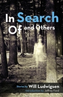 In Search of and Others 1590212703 Book Cover