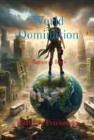 World Domination: Women's Rule B0BX1GN8L7 Book Cover