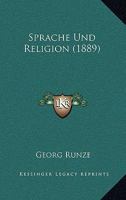 Sprache Und Religion (1889) 1167578708 Book Cover