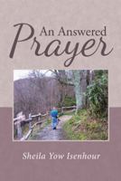 An Answered Prayer 1512780693 Book Cover