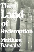 The Land of Redemption: The extraordinary Gothic, Noir and Mysterious Tale set in Rural America at the Dawn of the 20th century. B0GV41F34W Book Cover