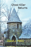 Ghost Killer Returns B0B3MPD1VM Book Cover