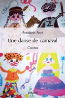 Une danse de carnaval (French Edition) 2414450703 Book Cover