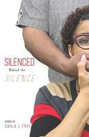 Silenced Behind The Silence 0692090541 Book Cover
