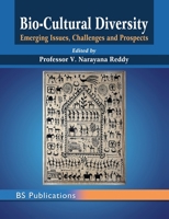 Bio-Cultural Diversity: Emerging Issues, Challenges & Prospects 9352301528 Book Cover
