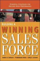 Building a Winning Sales Force: Poweful Strategies for Driving High Performance 0814410405 Book Cover