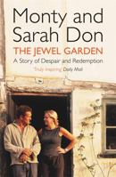The Jewel Garden: A Story of Despair and Redemption 0340826711 Book Cover