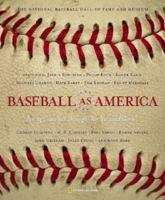Baseball as America 0792264916 Book Cover