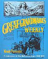 Great Grandmama's Weekly: A Celebration of the 'Girl's Own Paper' 1880-1901 0718827171 Book Cover