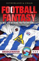 Bridgewater FC - 5-3-2 (Football Fantasy) 184046609X Book Cover