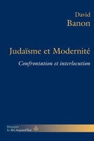 Judaïsme et modernité: Confrontation et interlocution (HR.BEL AUJOURD') (French Edition) B07MT1W9J9 Book Cover
