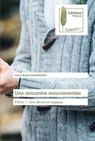 Une rencontre mouvementée 620386675X Book Cover