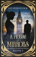 A House Of Mirrors 1540784134 Book Cover