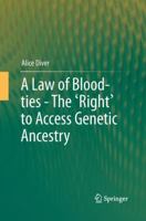 A Law of Blood-Ties - The 'Right' to Access Genetic Ancestry 3319010700 Book Cover