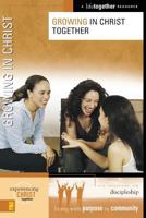 Growing in Christ (Experiencing Christ Together) 0310249856 Book Cover