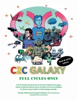 C2C Galaxy (black & white edition): Full Cycles Only 3756299686 Book Cover
