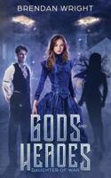 Gods and Heroes: Daughter of War 0648429474 Book Cover