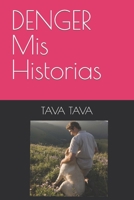 DENGER Mis Historias B0BCS92K5T Book Cover
