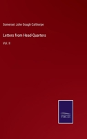 Letters from Head-Quarters: Vol. II 3375176155 Book Cover