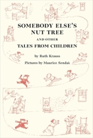 Somebody Else's Nut Tree and Other Tales from Children 0062644793 Book Cover