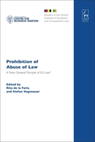 Prohibition of Abuse of Law: A New General Principle of EU Law? 1841139386 Book Cover