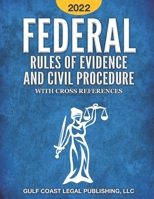 Federal Rule of Evidence and Civil Procedure 2022: With Cross References B09LGJZ468 Book Cover