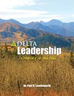 Delta Leadership: Growing in the Call 1492277452 Book Cover