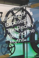 Illuminati Exposed: The Reality Behind the Myths B0GZHCZWKJ Book Cover