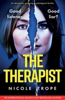 The Therapist: An absolutely gripping psychological thriller 1805500406 Book Cover