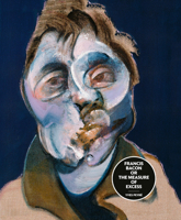 Francis Bacon: The Measure of Excess 1788840992 Book Cover