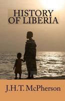 History of Liberia 1492311804 Book Cover