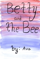 Betty and the Bee 1960858300 Book Cover