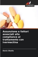 Assunzione e fattori associati alla compliance al trattamento con ivermectina (Italian Edition) 6208108357 Book Cover