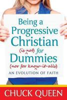 Being a Progressive Christian 1938514386 Book Cover