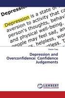 Depression and Overconfidence: Confidence Judgements 3330332360 Book Cover