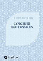 Lyrik eines Hochsensiblen (German Edition) 3384409787 Book Cover