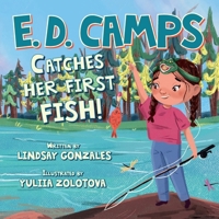 E. D. Camps: Catches Her First Fish 1956203451 Book Cover
