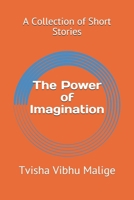 The Power of Imagination: A Collection of Short Stories B08Y654CJ9 Book Cover