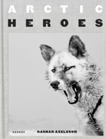 Artic Heroes 3969000076 Book Cover