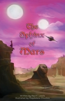 The Sphinx of Mars 0993330452 Book Cover