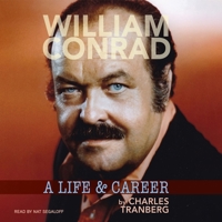 William Conrad Lib/E: A Life & Career B09JBKMXQV Book Cover