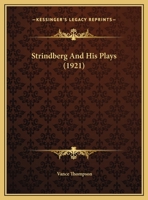 Strindberg and His Plays 101743851X Book Cover