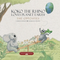 Koko the Rhino Loves Planet Earth B0FVWTPQSS Book Cover