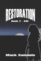 Restoration: Ari B0CG8KJJSK Book Cover