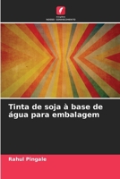 Tinta de soja ? base de ?gua para embalagem 6205356708 Book Cover