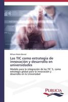 Las Tic Como Estrategia de Innovacion y Desarrollo En Universidades 3639552245 Book Cover