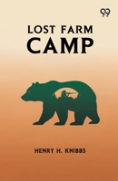Lost Farm Camp 152371283X Book Cover