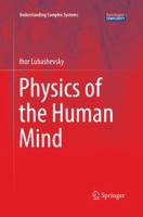 Physics of the Human Mind 3319517058 Book Cover