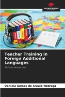 Teacher Training in Foreign Additional Languages 620972177X Book Cover