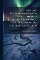 Historiske Efterretninger Om Herlufsholms Stiftelse. Paany Udg., Fra 1788 Omarb. Og Fortsatte Af A. Leth 1147777713 Book Cover